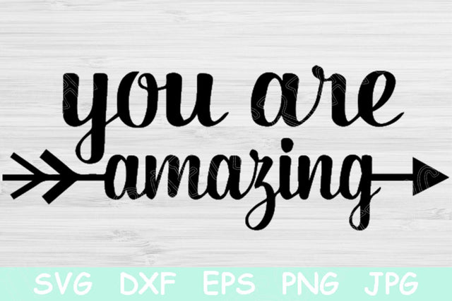 You Are Amazing Svg Files Sayings, Inspiration Svg Quotes. Positive Motivational Svg Sayings. Cricut Hand Lettered Svg Inspirational Quotes. SVG TiffsCraftyCreations 