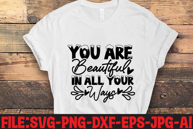 You Are Beautiful In All Your Ways SVG MStudio 