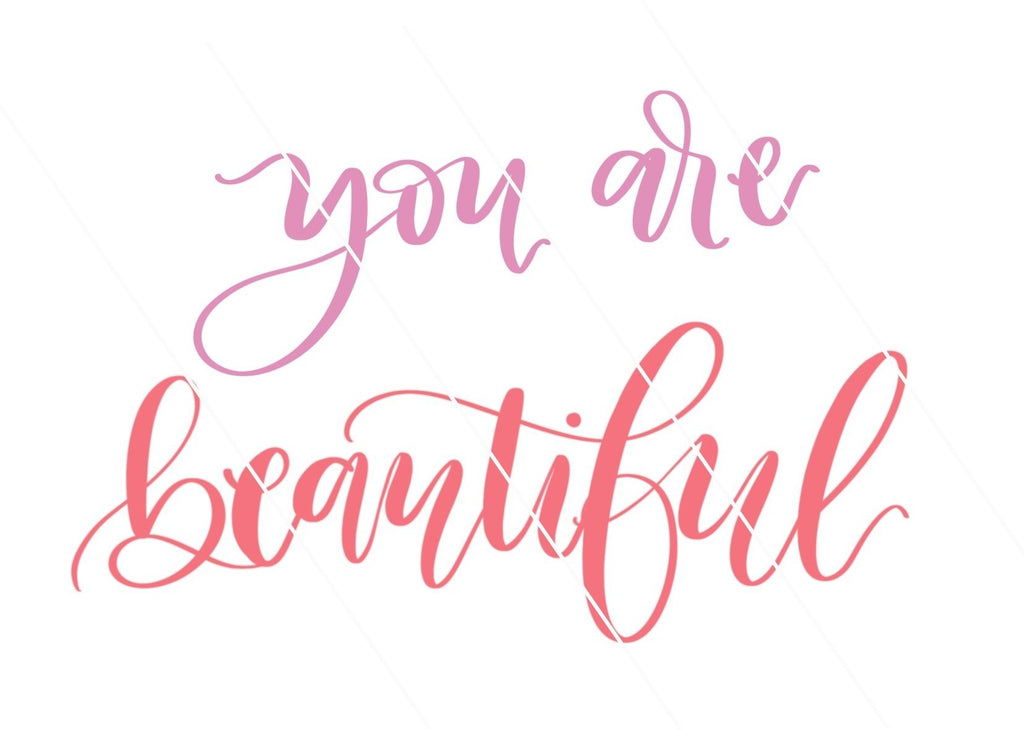 You Are Beautiful SVG | So Fontsy