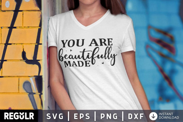 You are beautifully made SVG SVG Regulrcrative 
