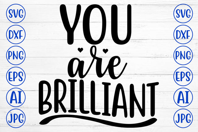 You Are Brilliant SVG Cut File SVG Syaman 