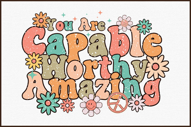 You Are Capable Worthy Amazing PNG Sublimation Sublimation designartist 