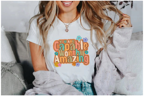 You Are Capable Worthy Amazing Sublimation Sublimation Jagonath Roy 