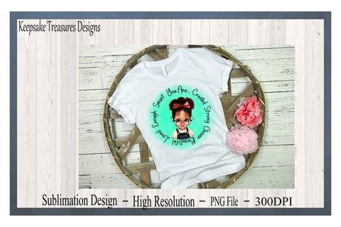 You Are Created Empowerment Design, Sublimation PNG, Watercolor Background, Digital Download, Sublimation Printing Sublimation Keepsake Treasures Designs LLC. 