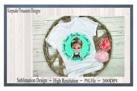 You Are Created Empowerment Design, Sublimation PNG, Watercolor Background, Digital Download, Sublimation Printing Sublimation Keepsake Treasures Designs LLC. 