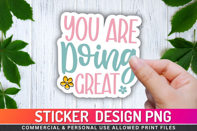 You are doing great Sublimation PNG Sublimation Regulrcrative 