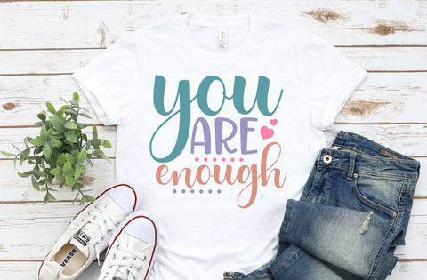 You Are Enough, Mental Health Svg SVG MD mominul islam 