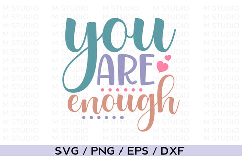 You Are Enough, Mental Health Svg SVG MD mominul islam 