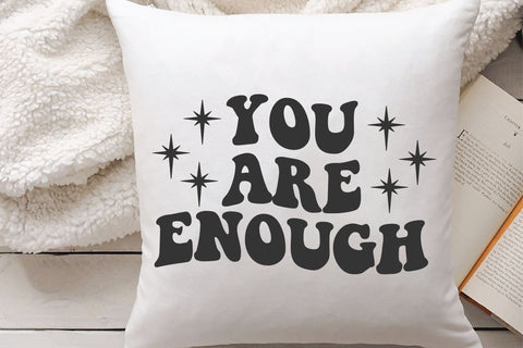 You Are Enough, Positive Svg Quote SVG Creativeart88 