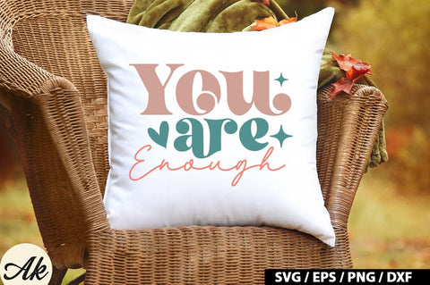 You are enough Retro SVG SVG akazaddesign 