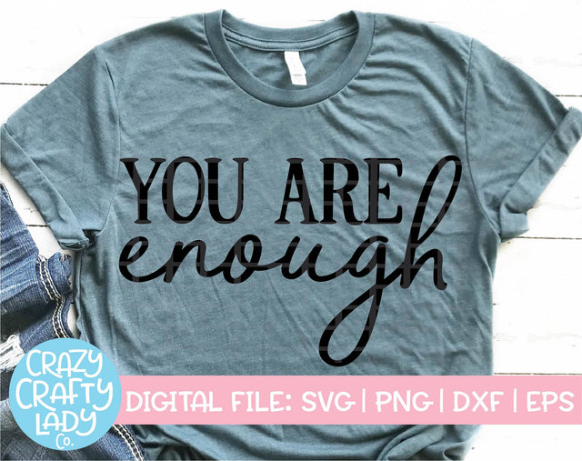You Are Enough SVG Crazy Crafty Lady Co. 