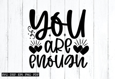 you are enough svg, happy life sayings, Affirmations quotes svg, Affirmations design bundle, Inspirational svg design SVG designstore 