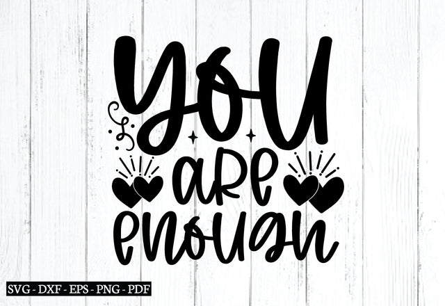 you are enough svg, happy life sayings, Affirmations quotes svg, Affirmations design bundle, Inspirational svg design SVG designstore 