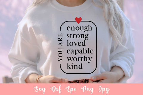 You Are Enough SVG, Inspirational Shirt Svg Free For Commercial Use SVG SintegraT 