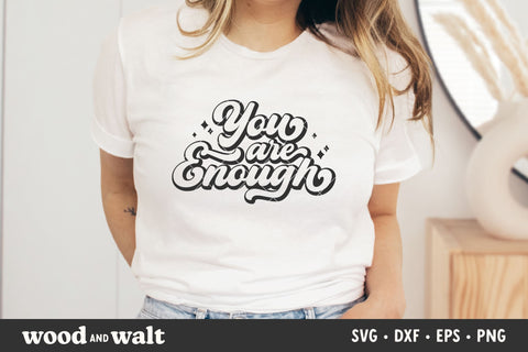 You Are Enough SVG | Retro Self Love SVG SVG Wood And Walt 