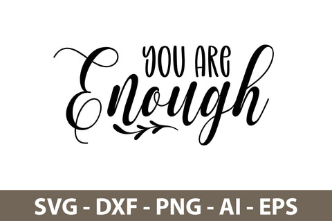 you are enough svg SVG nirmal108roy 