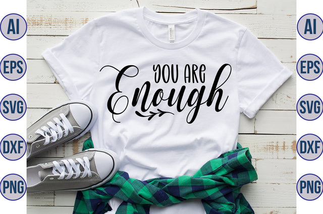 you are enough svg SVG nirmal108roy 