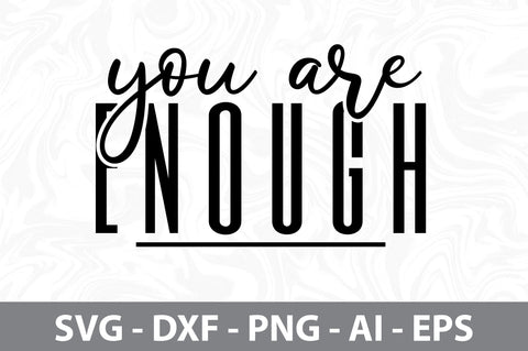 you are enough svg SVG nirmal108roy 