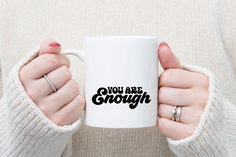 You Are Enough SVG SVG Rupkotha 