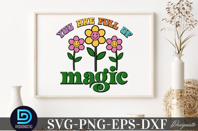 You are full of magic, Motivational Quotes SVG SVG DESIGNISTIC 