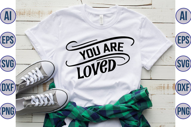 you are loved svg SVG nirmal108roy 