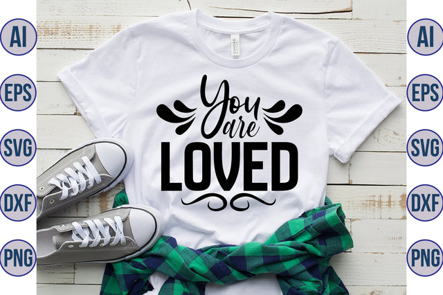 you are loved svg SVG nirmal108roy 