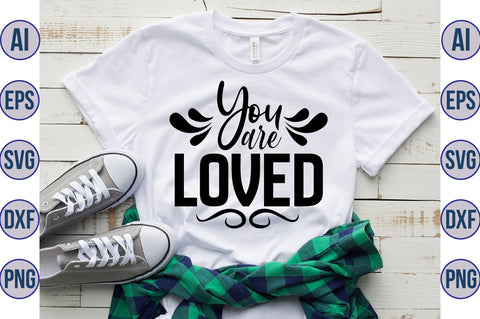 you are loved svg SVG nirmal108roy 