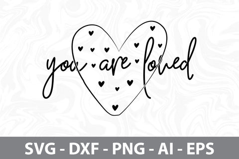 you are loved svg SVG nirmal108roy 