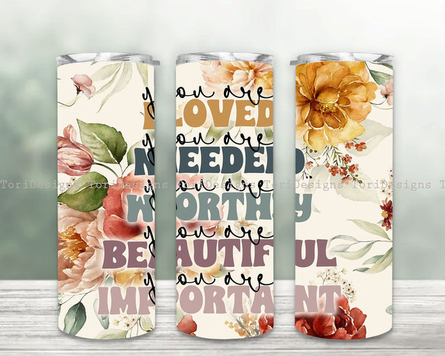 You Are Loved, You are Needed, Mental Health Sublimation Tumbler, Mental Health Gift Tumbler PNG Sublimation ToriDesigns 