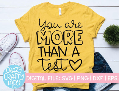 You Are More Than a Test | Teacher SVG Cut File SVG Crazy Crafty Lady Co. 