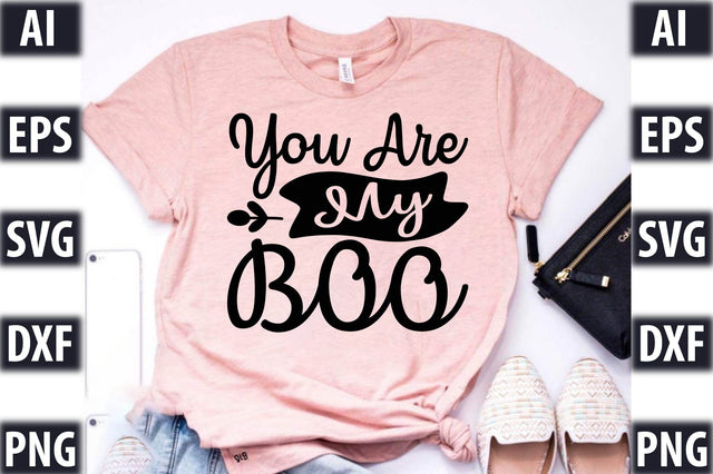 You Are My BOO SVG SVGista 