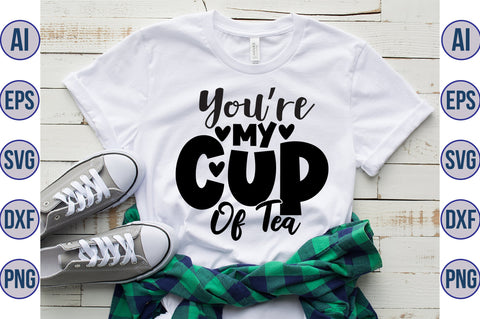 You are My Cup Of Tea svg SVG orpitasn 
