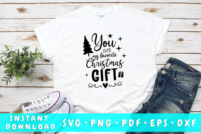 You Are My Favorite Christmas Gift SVG SVG HappyDesignStudio 