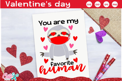 You are my favorite human sloth face SVG SVG Cute files 