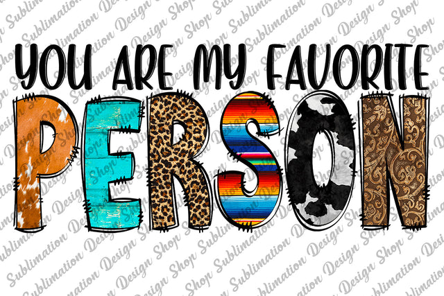 You Are My Favorite Person Png, Best Friends Png, Couple Png, Valentines Png, Sisters Png, Sublimation Designs Download,Digital Download Sublimation SublimationDesignShop 