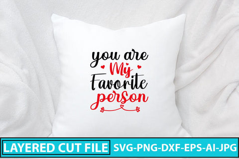 You Are My Favorite Person SVG Cut File SVG Syaman 