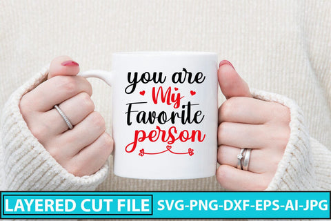 You Are My Favorite Person SVG Cut File SVG Syaman 
