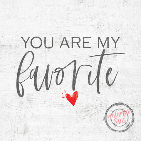 You Are My Favorite Svg, Hand Lettered Svg, Cricut Designs SVG MaiamiiiSVG 