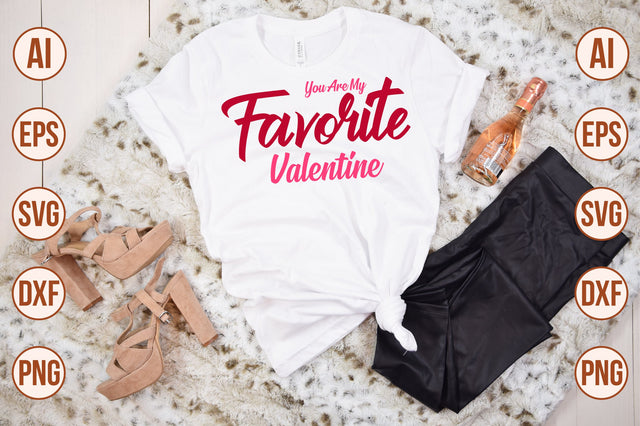You Are My Favorite Valentine svg SVG nirmal108roy 