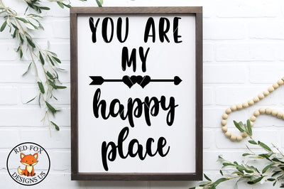 You Are My Happy Place, Valentines Day, Valentine, Valentines Svg dxf png SVG RedFoxDesignsUS 