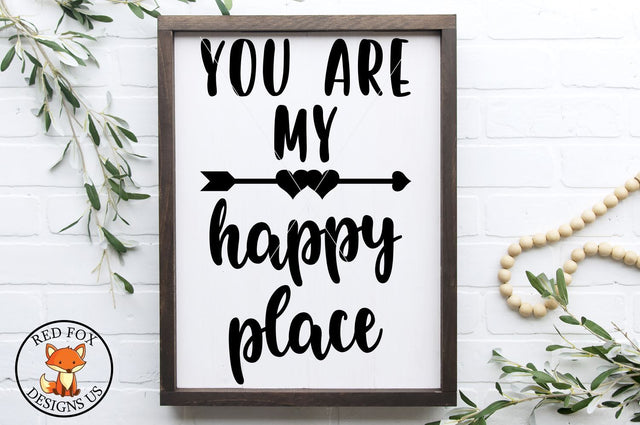 You Are My Happy Place, Valentines Day, Valentine, Valentines Svg dxf png SVG RedFoxDesignsUS 