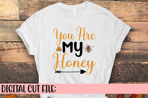You Are My Honey SVG Cut File SVG Syaman 