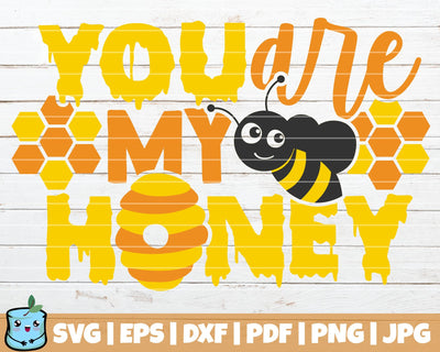 You Are My Honey SVG MintyMarshmallows 