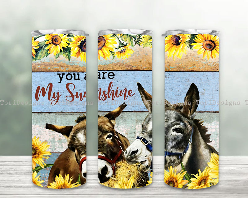 You Are my Sunshine 20 oz Skinny Tumbler, Sunflower Donkey Faces Tumbler Wrap Sublimation ToriDesigns 