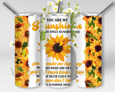 You Are My Sunshine My Only Sunshine Design Png, Sunflower Tumbler Wrap, Sunflower Sunshine 20oz Skinny Tumbler, Flower Tumbler Png, Sunflower Tumbler Template, Digital Download Sublimation WillowSageDesign 