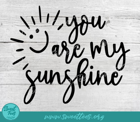 You Are My Sunshine PNG JPG SVG Sweet Tees 