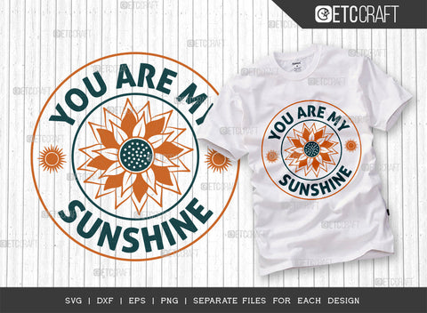 You Are My Sunshine SVG Bundle, Flower svg, Floral Svg, Summer Svg, Sunflower Svg, Sunflower Quotes, ETC T00296 SVG ETC Craft 