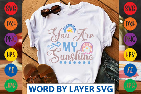 You Are My Sunshine svg design SVG Rafiqul20606 