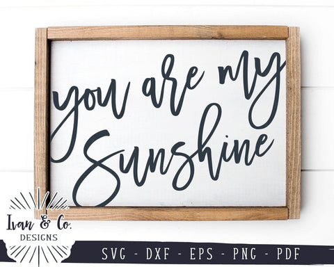 You Are My Sunshine SVG Files | Farmhouse | Home SVG (963663852) SVG Ivan & Co. Designs 