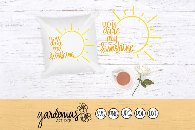 You are my Sunshine SVG Gardenias Art Shop 
